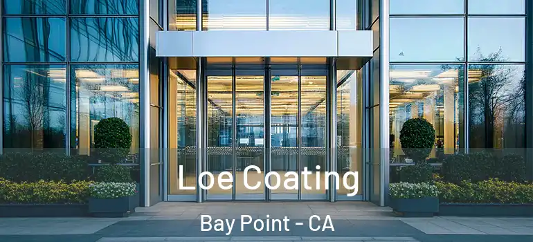  Loe Coating Bay Point - CA