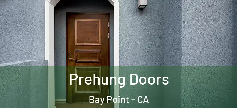  Prehung Doors Bay Point - CA