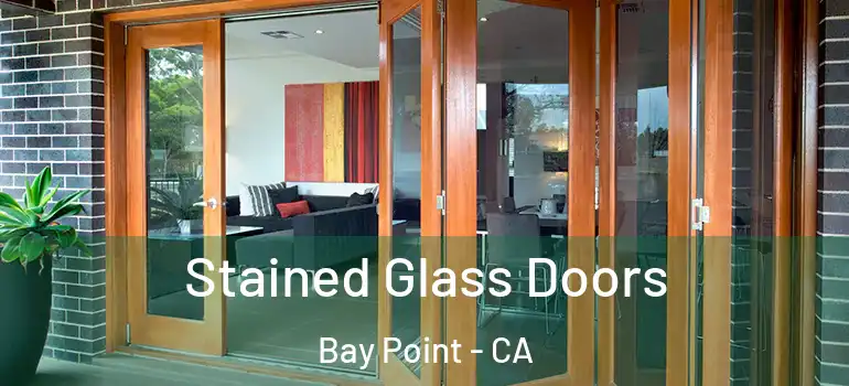 Stained Glass Doors Bay Point - CA